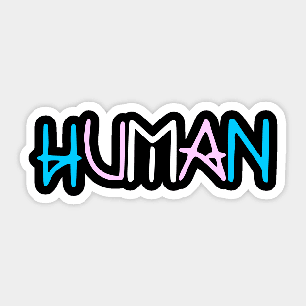 HUMAN Sticker by WhateverTheFuck